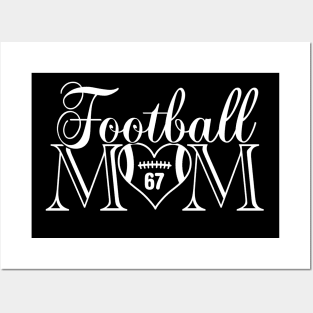 Classic Football Mom #67 That's My Boy Football Jersey Number 67 Posters and Art